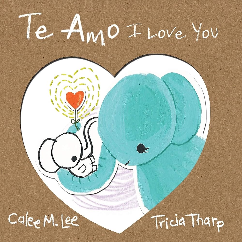 Te Amo / I Love You: Bilingual Spanish English Edition (Spanish Edition) cover image