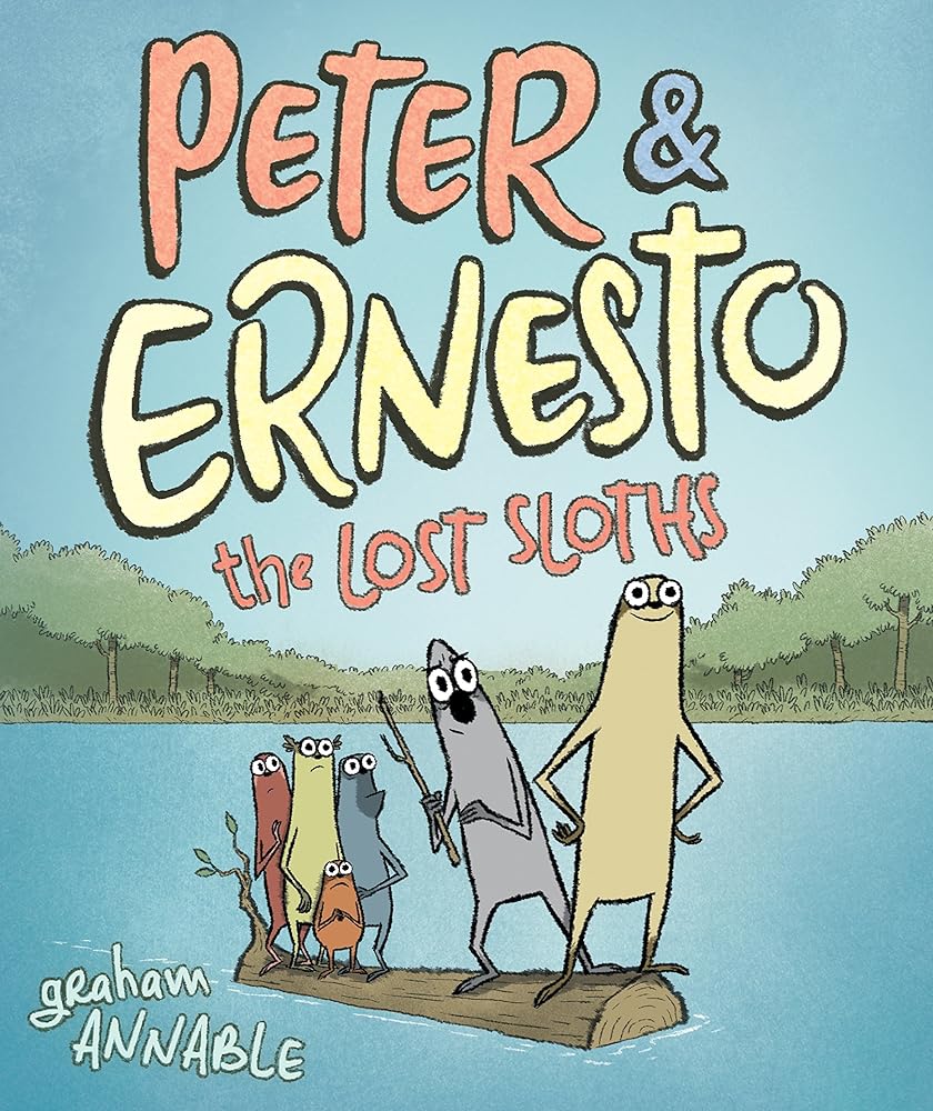 Peter & Ernesto: The Lost Sloths (Peter & Ernesto, 2) cover image