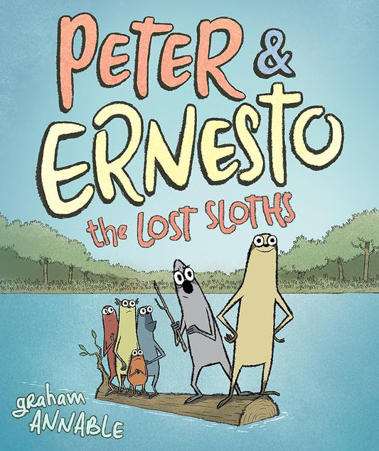 Peter & Ernesto: The Lost Sloths (Peter & Ernesto, 2) cover image
