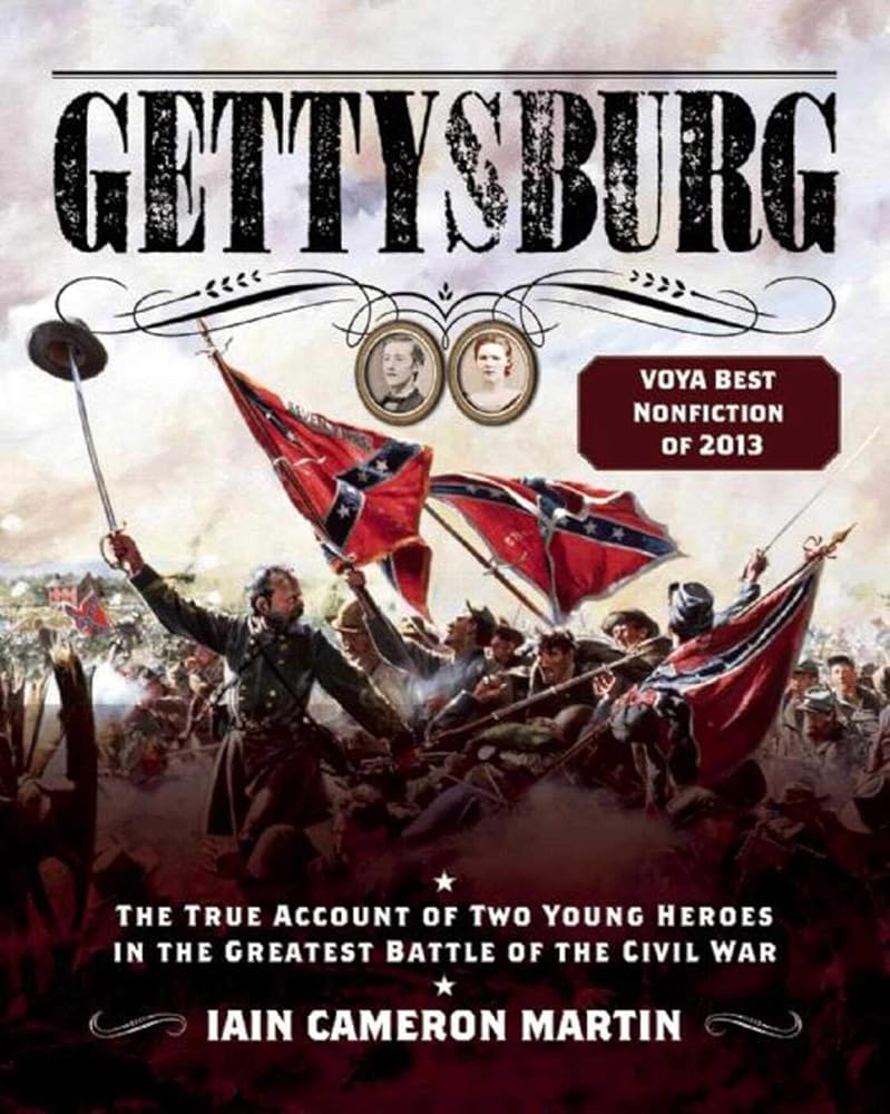 Gettysburg: The True Account of Two Young Heroes in the Greatest Battle of the Civil War cover image
