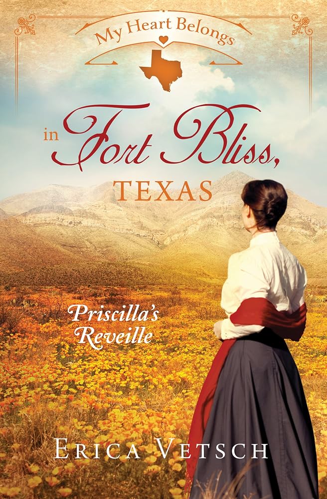 My Heart Belongs in Fort Bliss, Texas: Priscilla's Reveille cover image