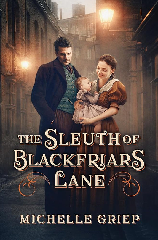 The Sleuth of Blackfriars Lane (Blackfriars Lane, 3) cover image