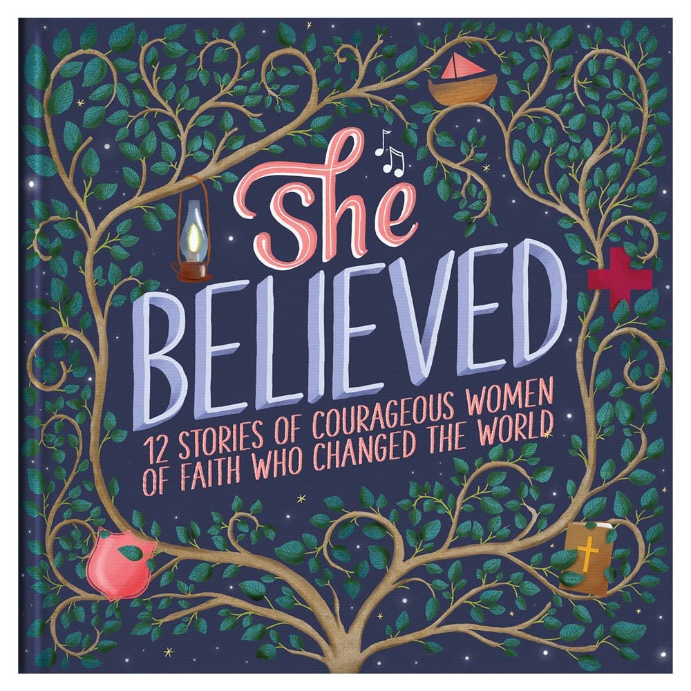 She Believed: 12 Stories of Courageous Women of Faith Who Changed the World (Courageous Girls) cover image
