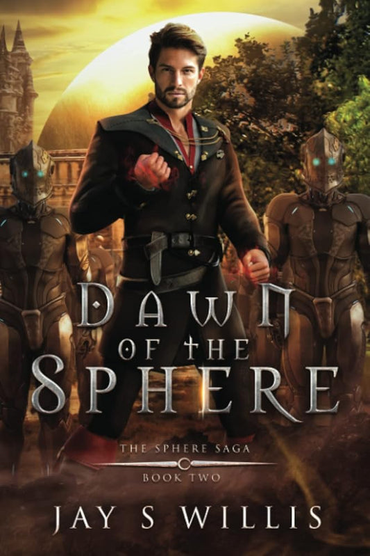 Dawn of the Sphere: An Epic Fantasy Novel (The Sphere Saga) cover image