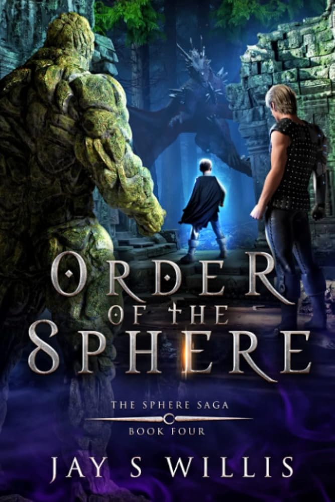 Order of the Sphere: An Epic Fantasy Novel (The Sphere Saga) cover image