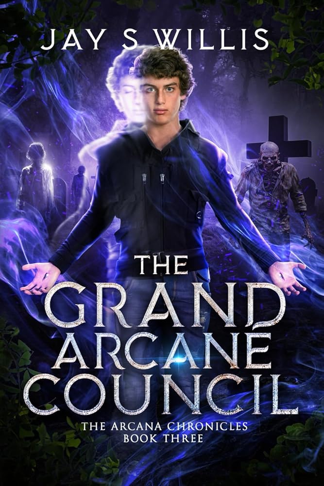 The Grand Arcane Council: A Coming of Age Paranormal Urban Fantasy Novel cover image
