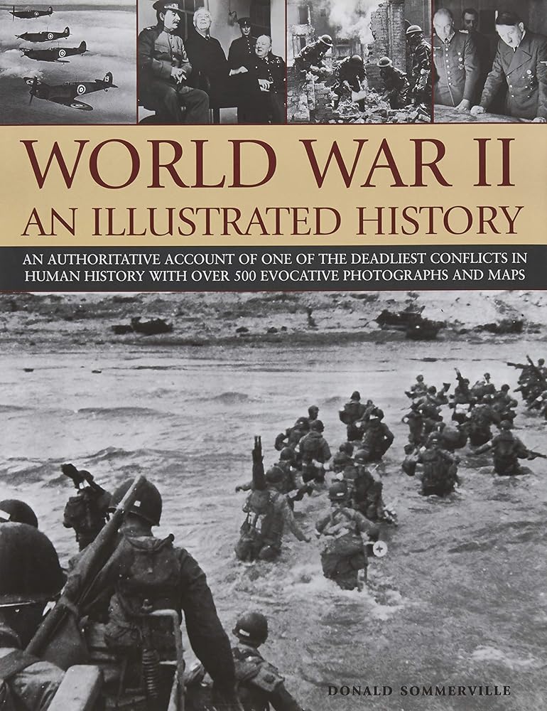 World War II an Illustrated History cover image