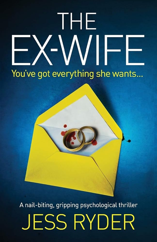 The Ex-Wife: A nail biting gripping psychological thriller cover image