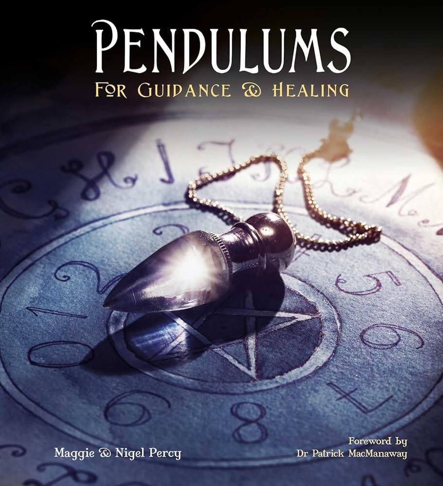 Pendulums: For Guidance and Healing cover image