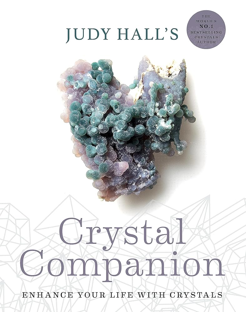 Judy Hall's Crystal Companion: Enhance your life with crystals cover image