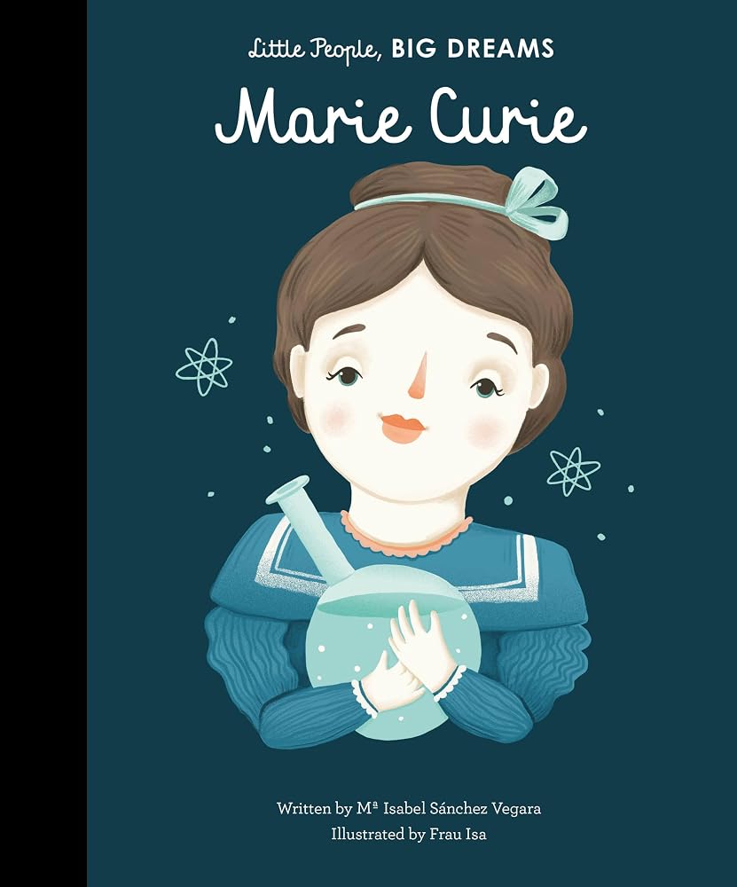 Marie Curie (Volume 6) (Little People, BIG DREAMS, 6) cover image