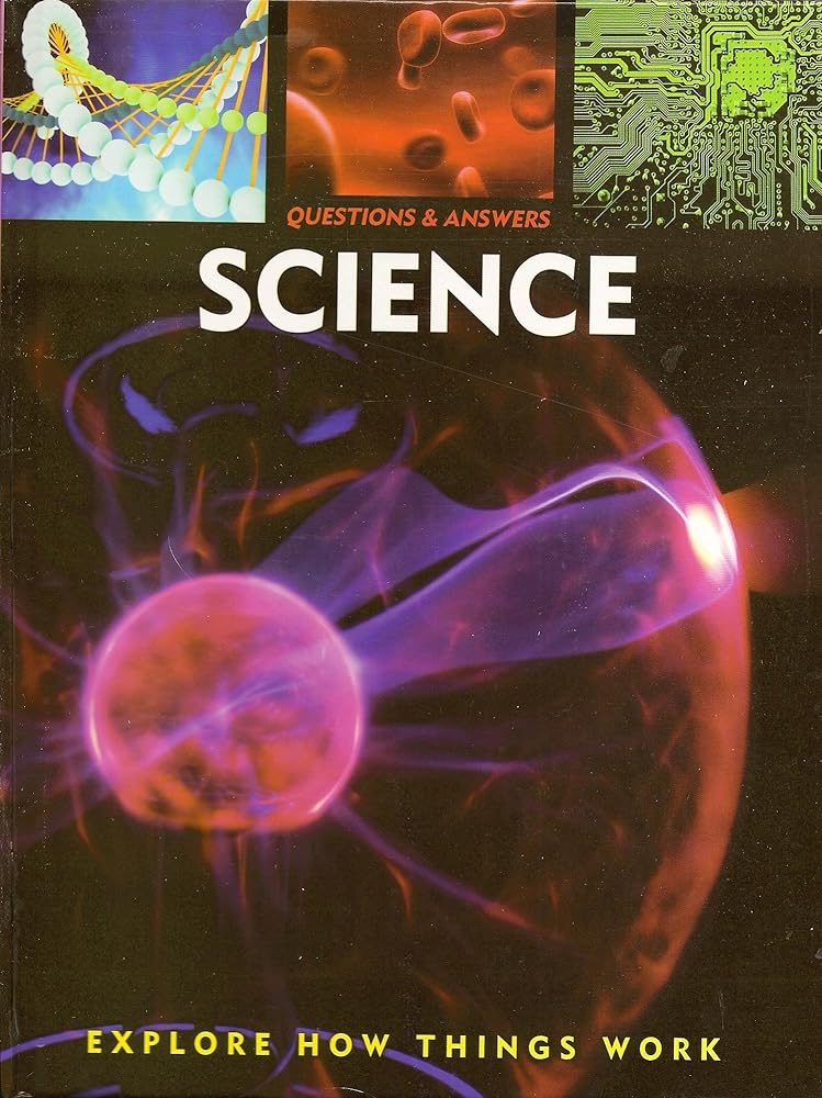 Questions & Answers: Science: Learn How Things Work cover image