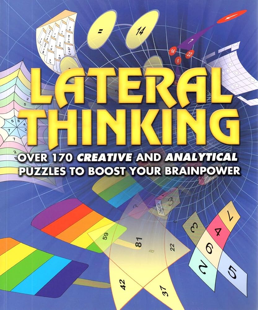 Lateral Thinking Puzzles: Over 170 Puzzles to Keep You Thinking Outside the Box (Large Print Puzzles Series) cover image