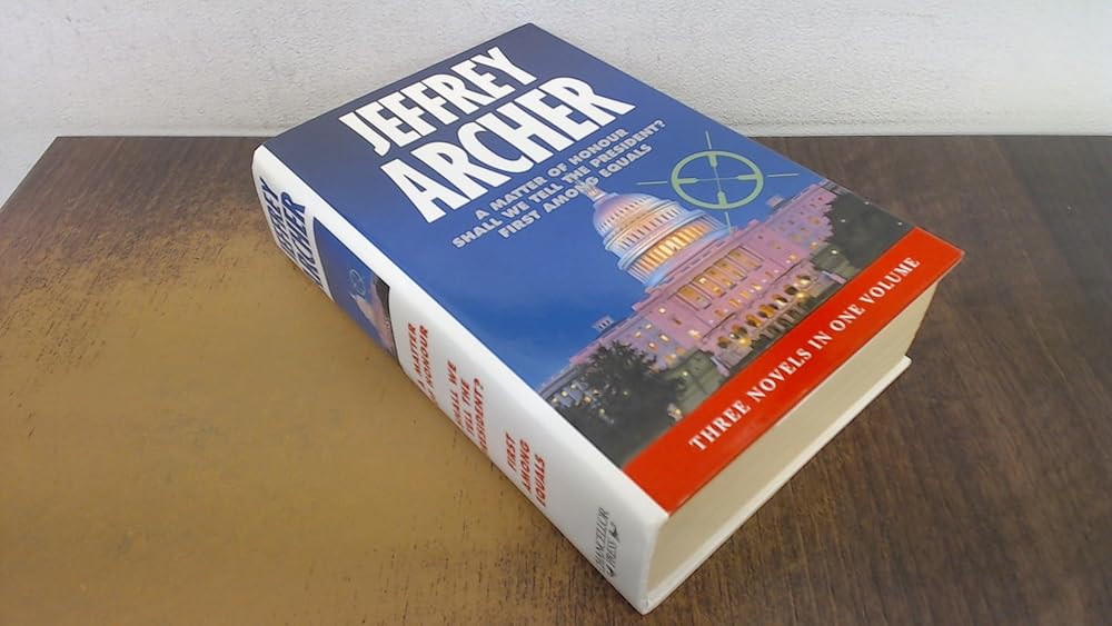 A Matter of Honour / Shall We Tell the President / First Among Equals cover image