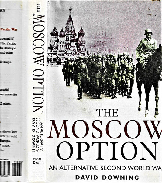 The Moscow Option: An Alternative Second World War cover image