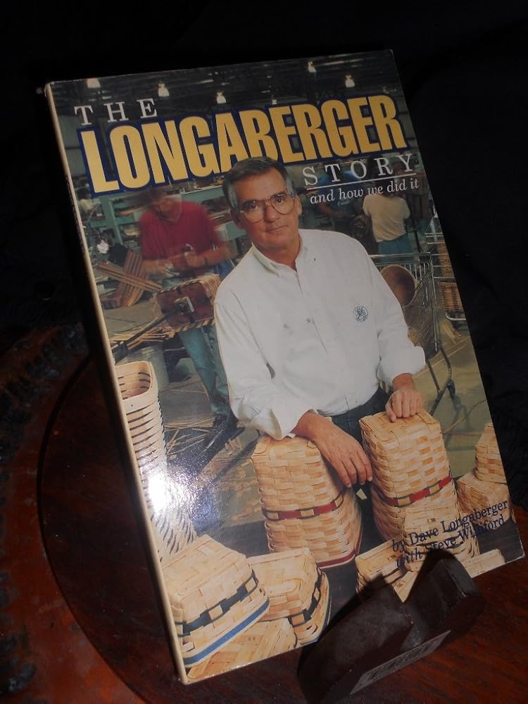 The Longaberger Story: And How We Did It cover image