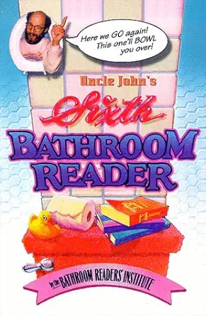 Uncle John's Sixth Bathroom Reader cover image