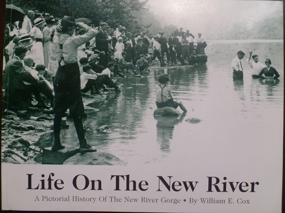 Life on the New River: A pictorial history of the New River Gorge cover image