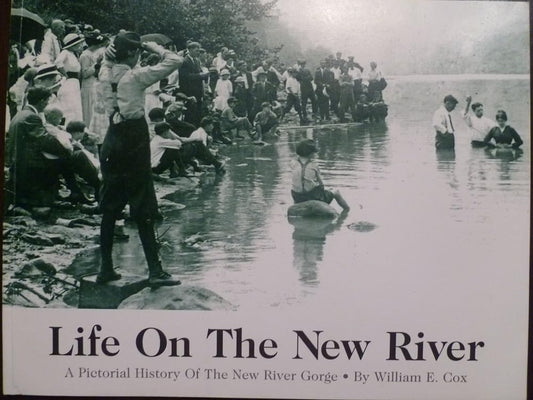 Life on the New River: A pictorial history of the New River Gorge cover image