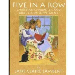 Five in a Row: Christian Character and Bible Study Supplement cover image