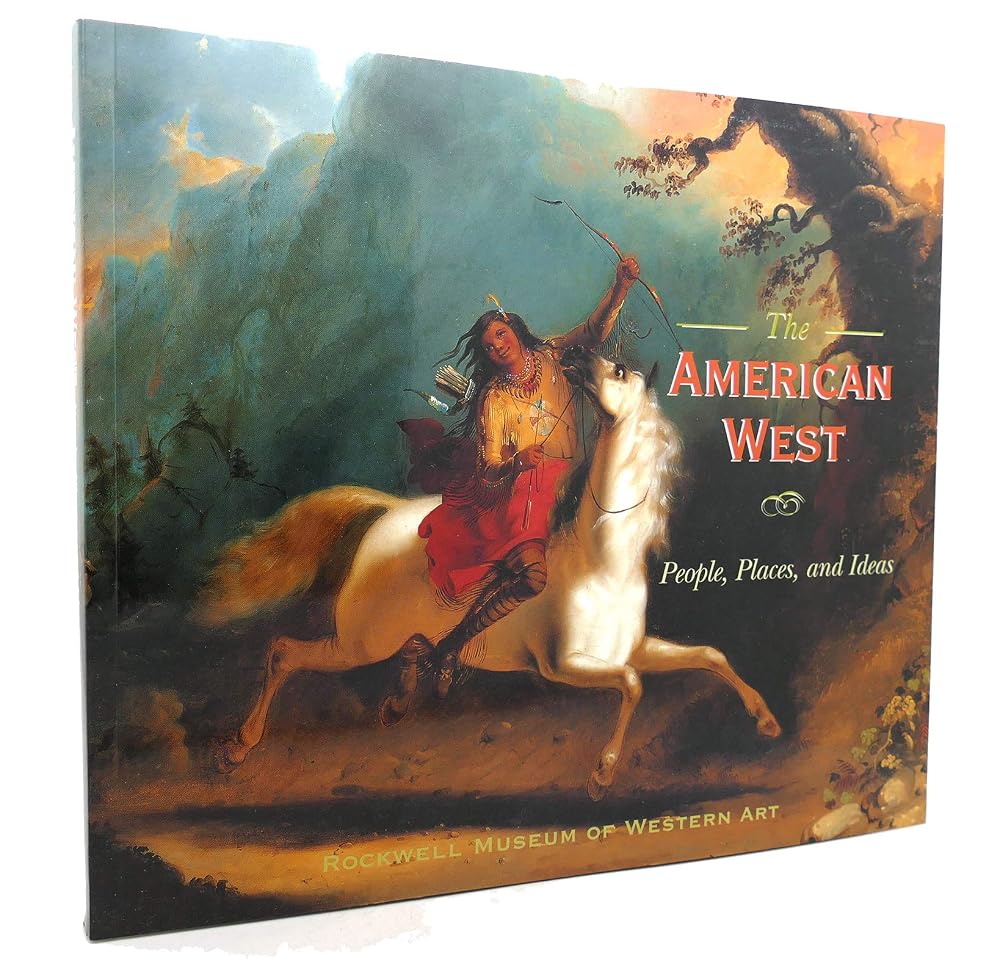 The American West: People, Place and Ideas cover image