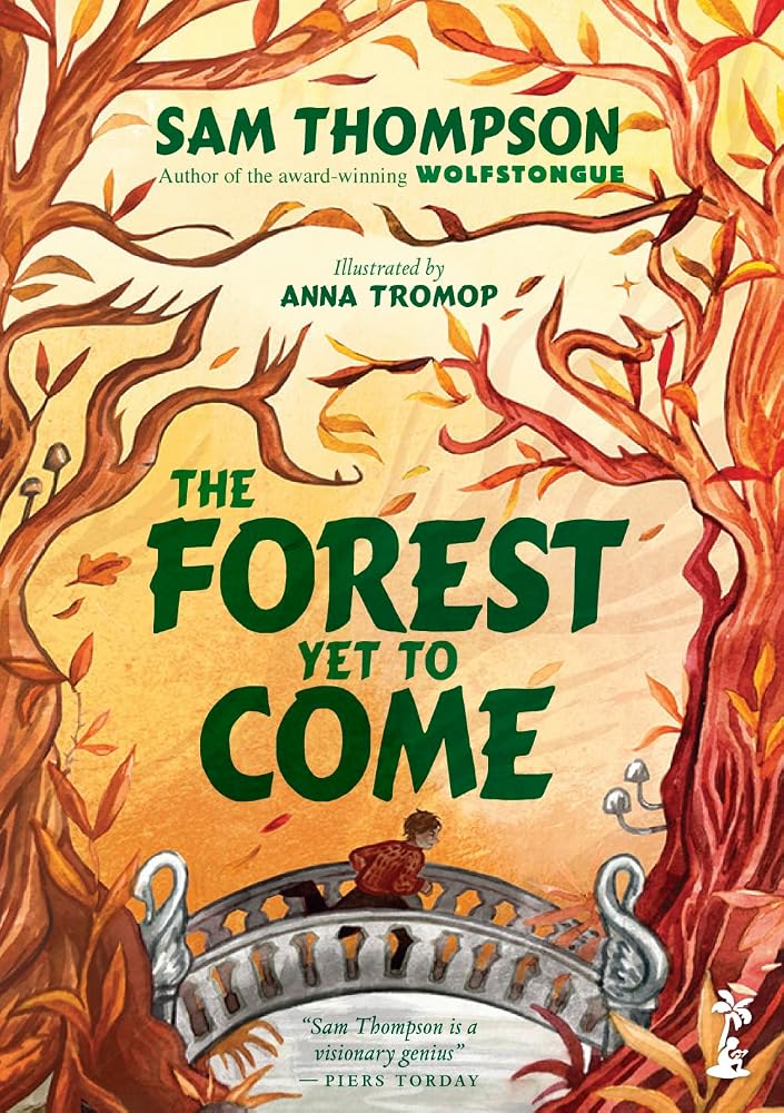 The Forest Yet to Come (Wolfstongue Saga, 3) cover image