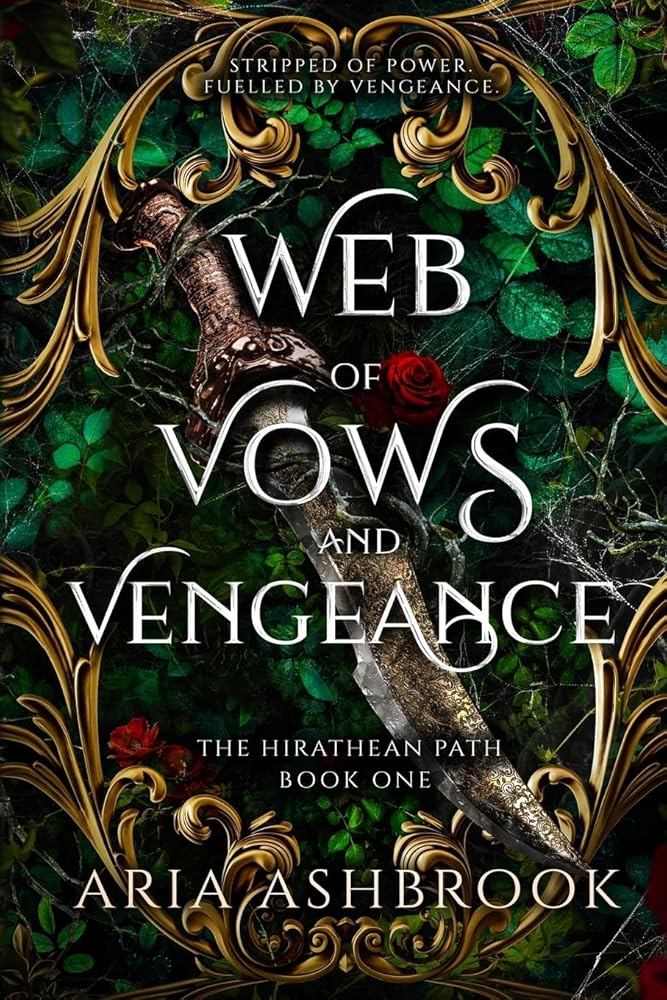 Web of Vows and Vengeance: A Dark Enemies To Lovers Fantasy Romance Novel (The Hirathean Path) cover image