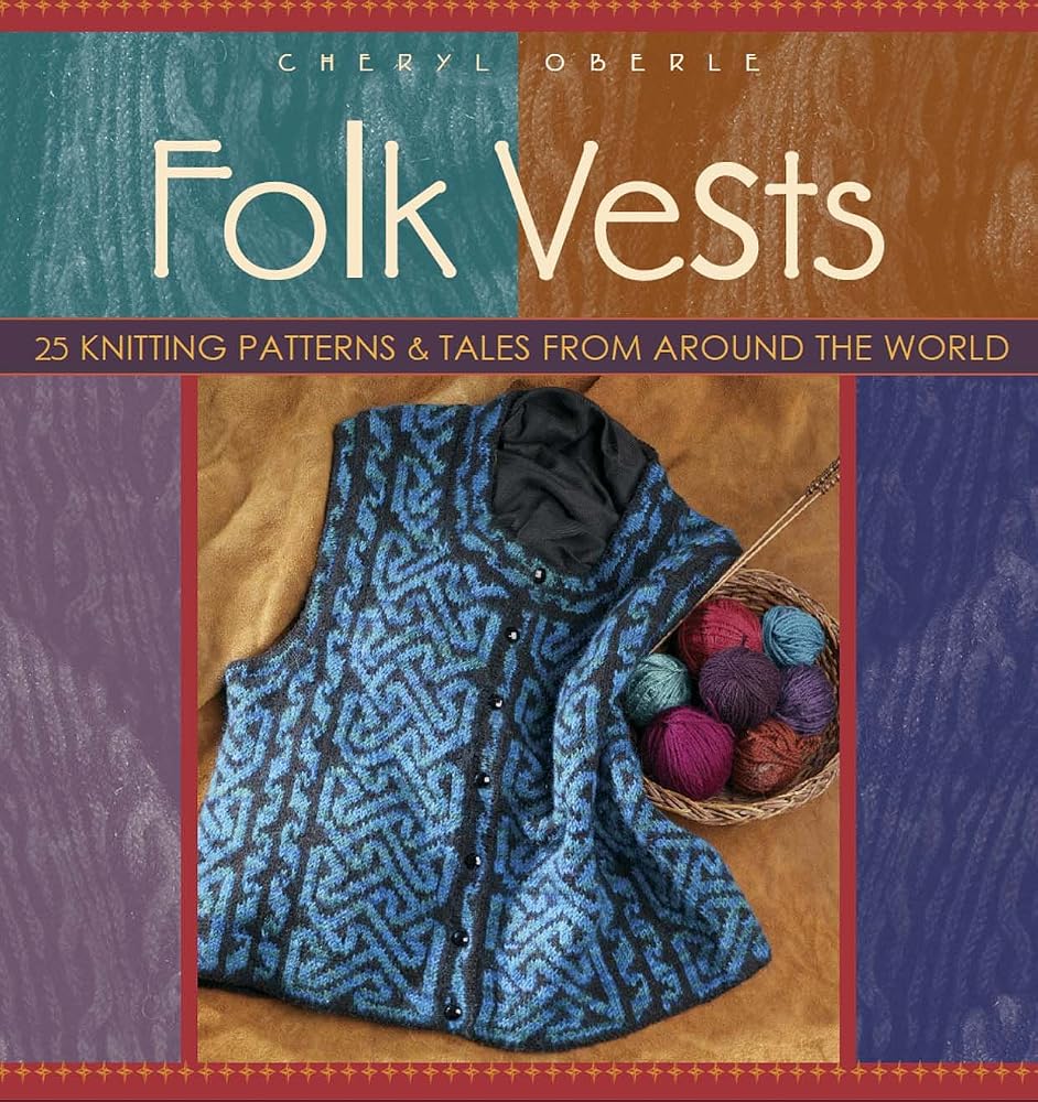 Folk Vests: 25 Knitting Patterns & Tales From Around the World (Folk Knitting series) cover image