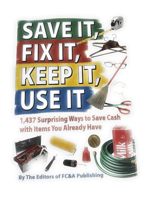 Save It, Fix It, Keep It, Use It cover image