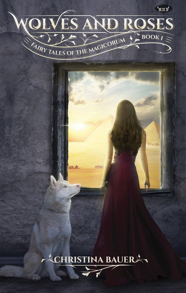 Wolves & Roses: Book 1 in the Fairy Tales of the Magicorum cover image