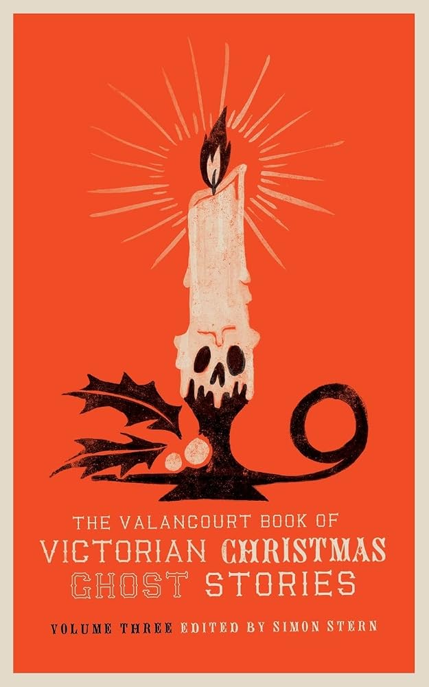 The Valancourt Book of Victorian Christmas Ghost Stories, Volume Three cover image