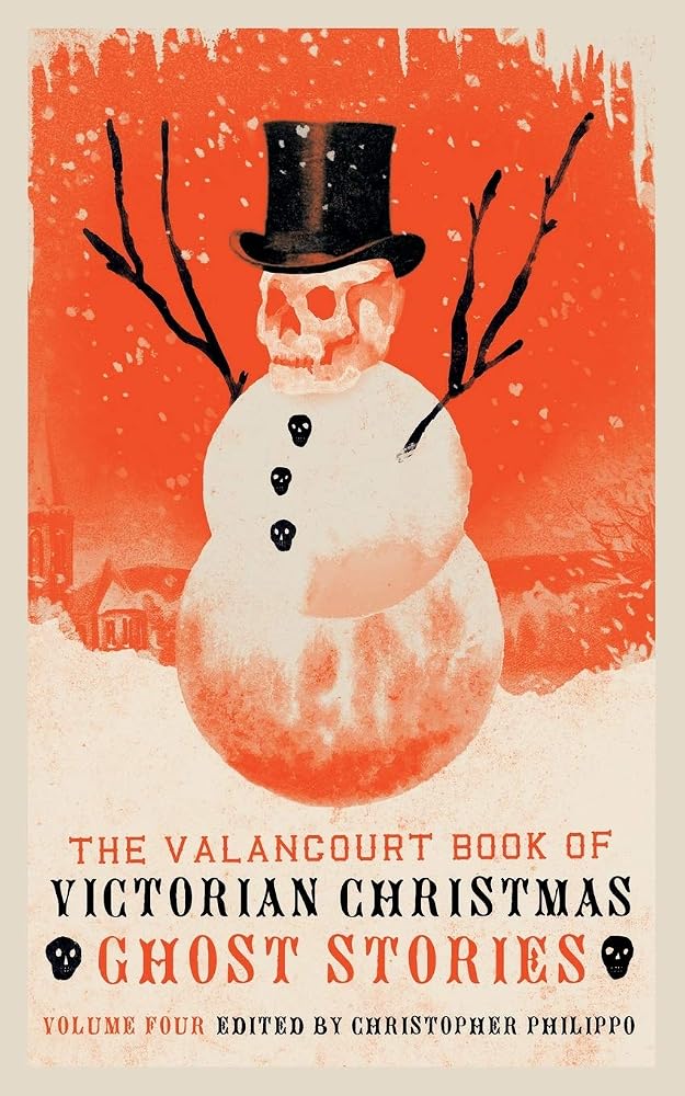 The Valancourt Book of Victorian Christmas Ghost Stories, Volume 4 cover image