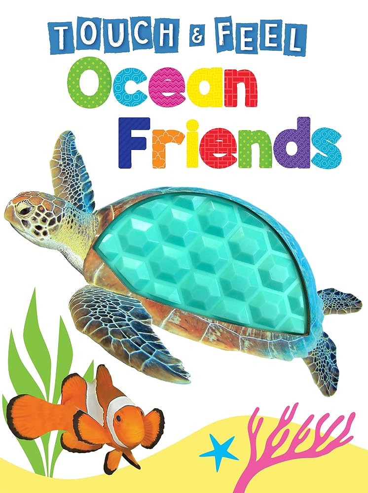 Ocean Friends - Touch and Feel Board Book - Sensory Board Book cover image