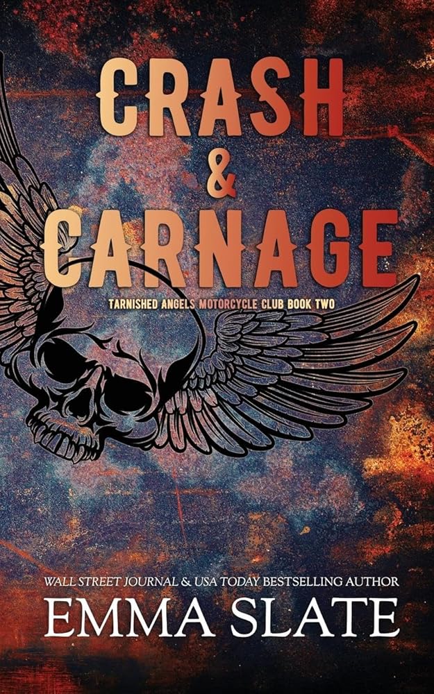 Crash & Carnage (Tarnished Angels Motorcycle Club) cover image