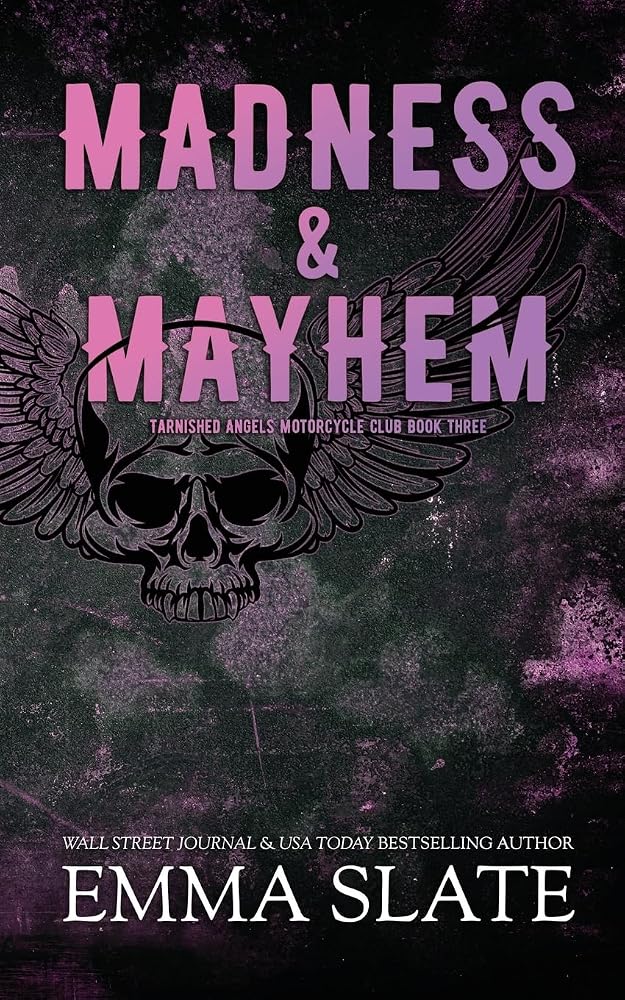 Madness & Mayhem (Tarnished Angels Motorcycle Club(r)) cover image