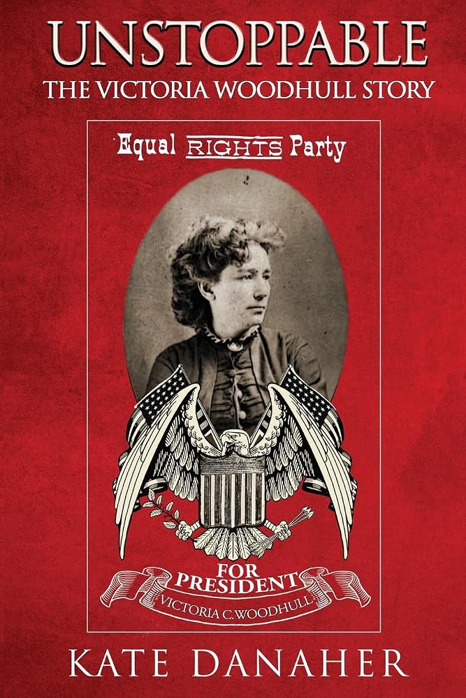 Unstoppable: The Victoria Woodhull Story cover image