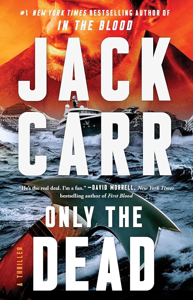 Only the Dead: A Thriller (6) (Terminal List) cover image
