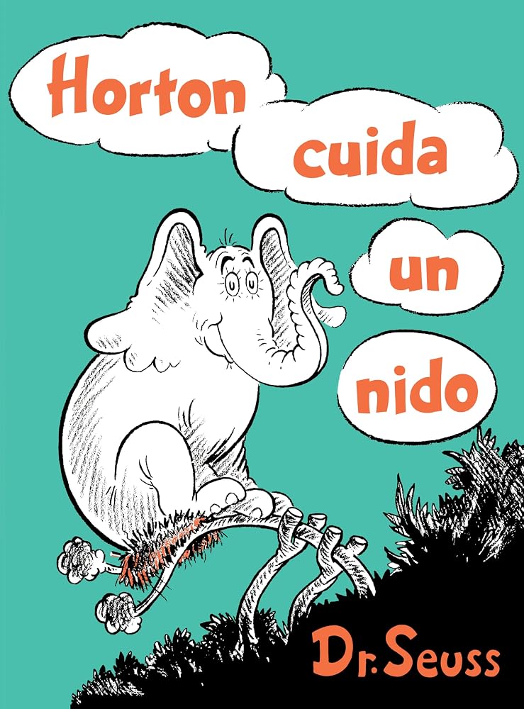 Horton cuida un nido (Horton Hatches the Egg Spanish Edition) (Classic Seuss) cover image