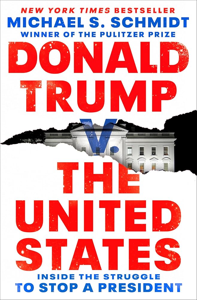 Donald Trump v. The United States: Inside the Struggle to Stop a President cover image