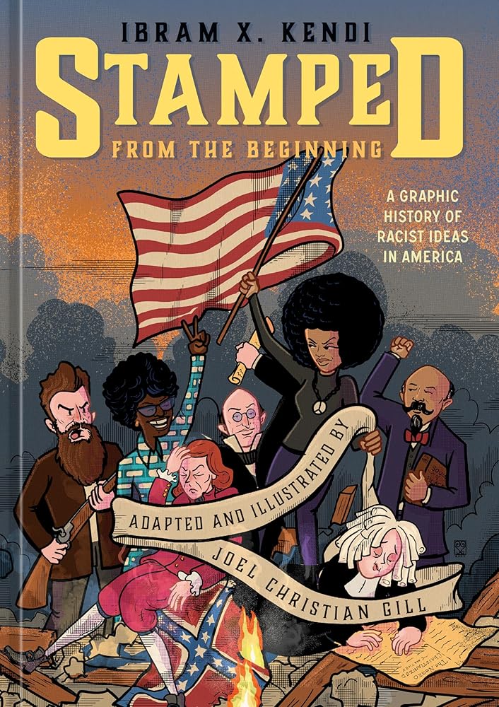 Stamped from the Beginning: A Graphic History of Racist Ideas in America cover image