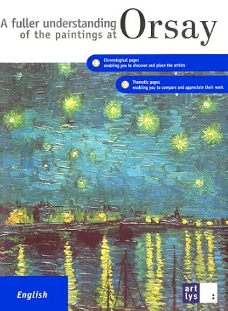 A FULLER UNDERSTANDING OF THE PAINTINGS AT ORSAY (ANGLAIS) cover image