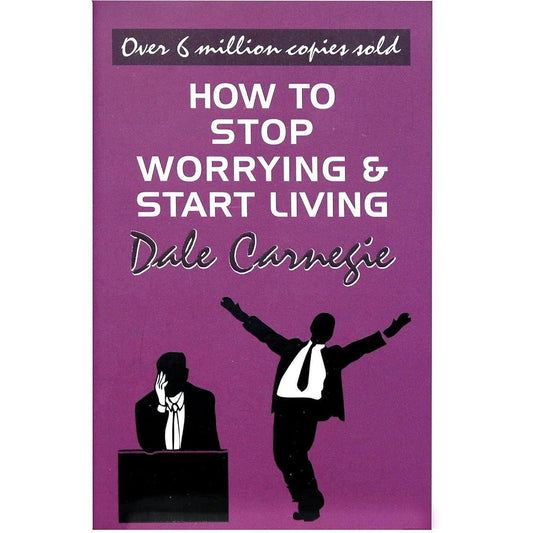How To Stop Worrying And Start Living cover image