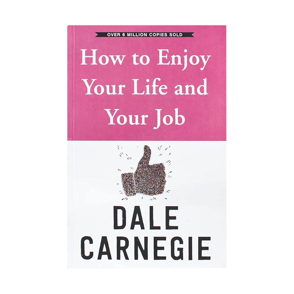 How to Enjoy Your Life & Your Job cover image