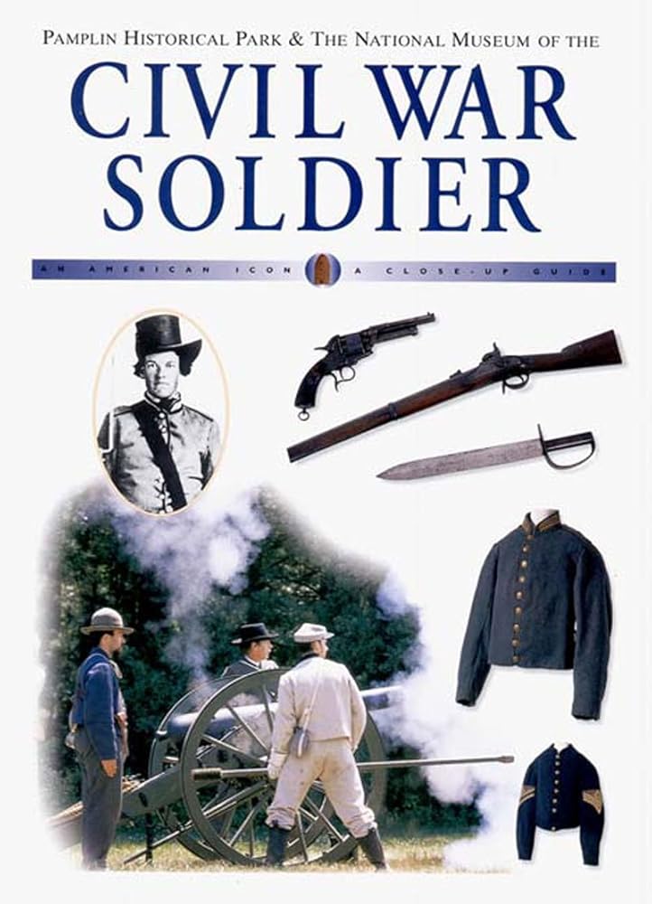 Civil War Soldier (American Icon Close-Up Guides) cover image