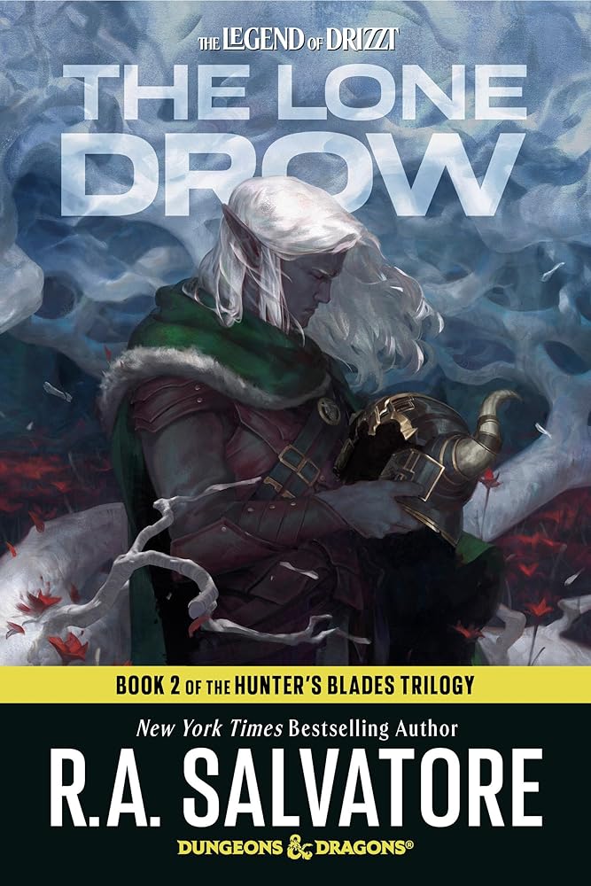 The Lone Drow: Dungeons & Dragons: Book 2 of the Hunter's Blades Trilogy (The Legend of Drizzt) cover image
