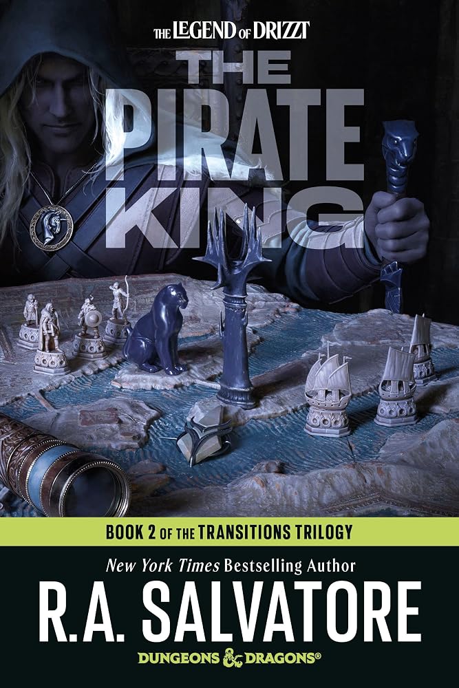 The Pirate King: Dungeons & Dragons: Book 2 of The Transitions trilogy (The Legend of Drizzt) cover image