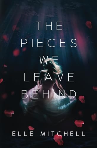 The Pieces We Leave Behind (Lost Hollow) cover image