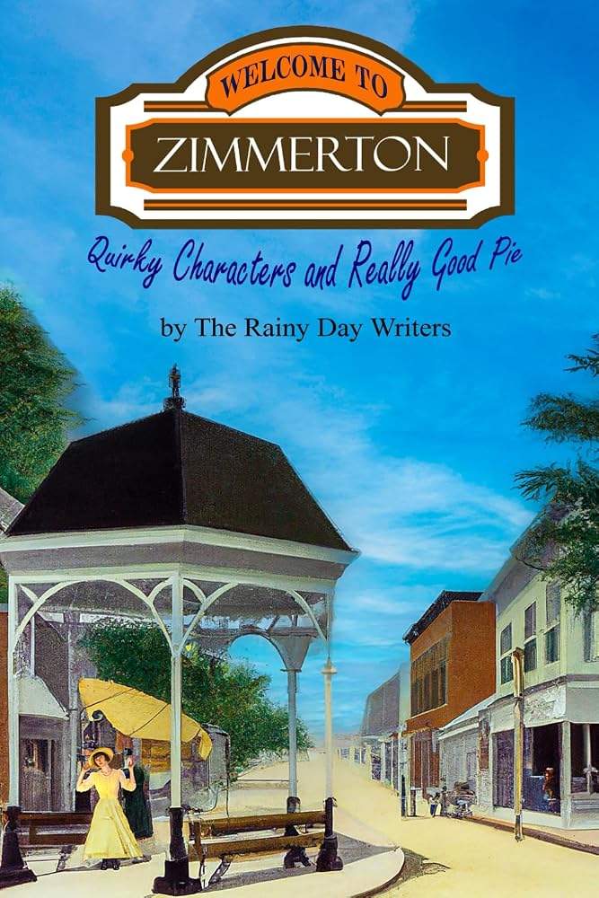 Welcome to Zimmerton: Quirky Characters and Really Good Pie cover image