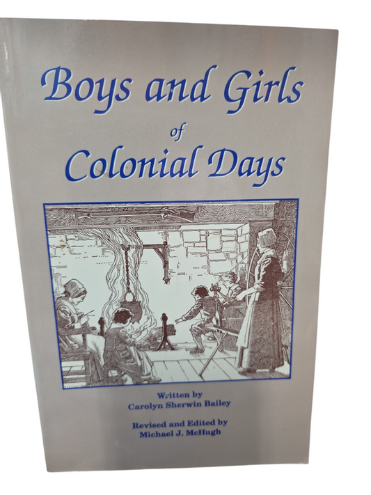 BOYS AND GIRLS OF COLONIAL DAYS ( USED) CNF