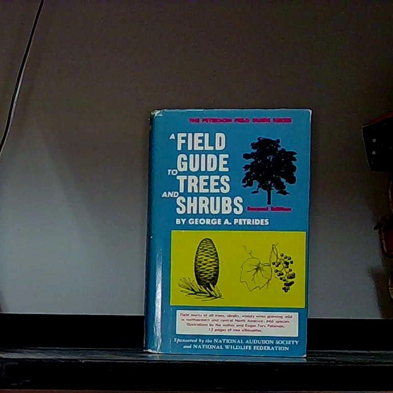 A FIELD GUIDE TO TREES AND SHRUBS- GEORGE A. PETRIDES 1958